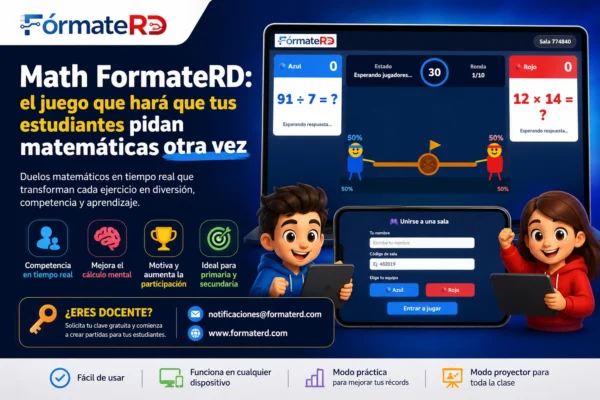 🎮 Math FormateRD: el juego que hará que tus estudiantes pidan matemáticas otra vez