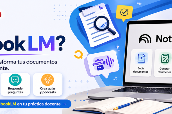 NotebookLM: organiza, analiza y aprende con IA
